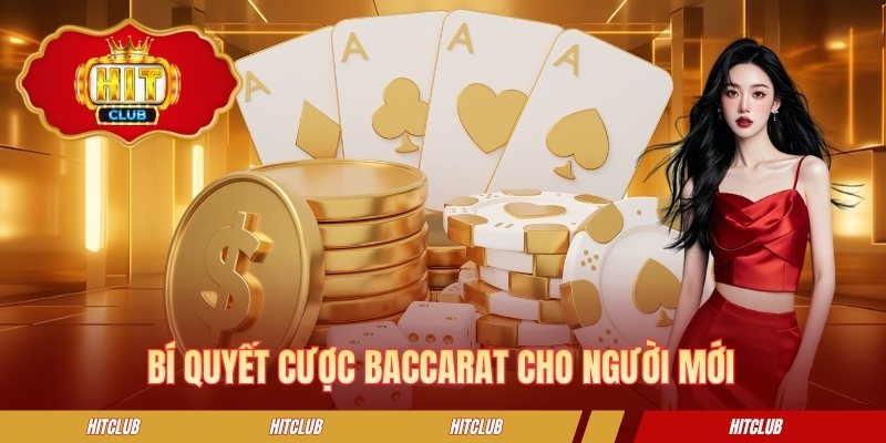 Bí quyết cược baccarat cho người mới