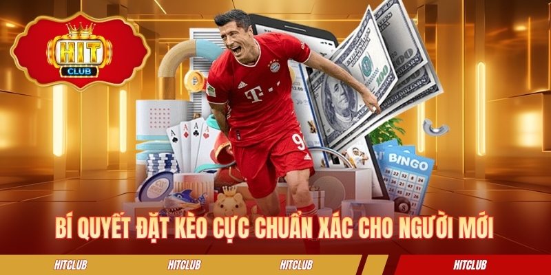 Bí quyết đặt kèo cực chuẩn xác cho người mới