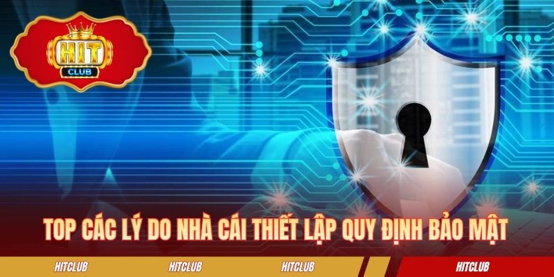 Các lý do cổng game thiết lập quy định bảo mật