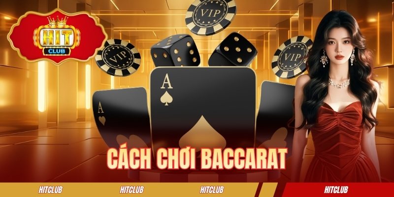 Cách Chơi Baccarat Và Mẹo Đánh Nhanh Thắng Bạn Nên Áp Dụng
