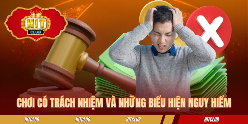 Chơi có trách nhiệm và những biểu hiện nguy hiểm
