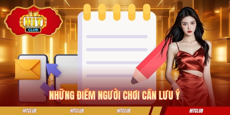 Những điểm người chơi cần lưu tâm
