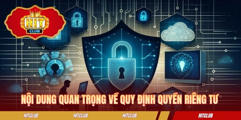Nội dung quan trọng về quy định quyền riêng tư
