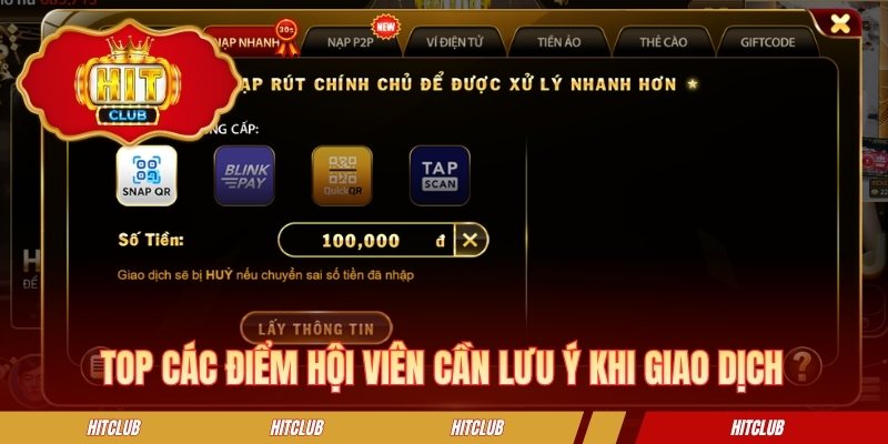 Top các điểm hội viên cần lưu ý khi giao dịch