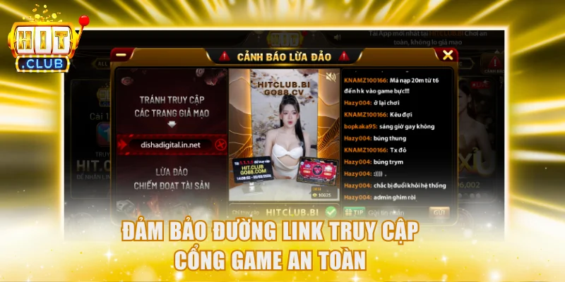 Đảm bảo đường link truy cập cổng game an toàn
